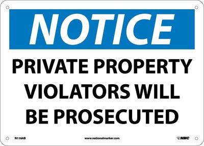 Notice Signs; Private Property Violators Will Be Prosecuted, 10X14, .040 Aluminum