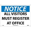 Notice Signs; All Visitors Must Register At Office, 10X14, .040 Aluminum
