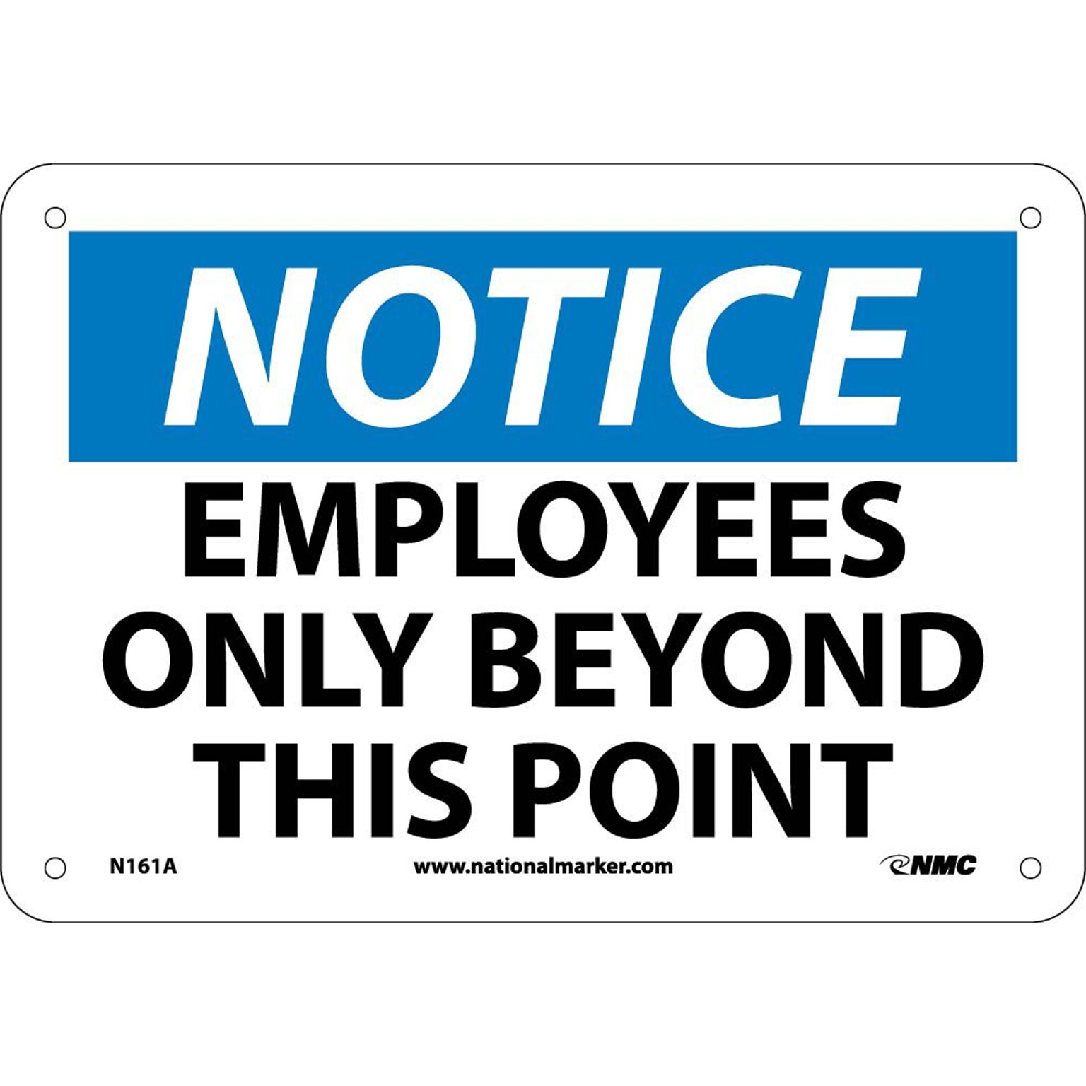 Notice Signs; Employees Only Beyond This Point, 7X10, .040 Aluminum