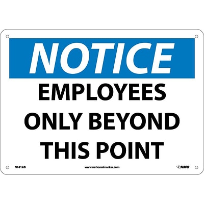 Notice Signs; Employees Only Beyond This Point, 10X14, .040 Aluminum