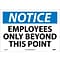 Notice Labels; Employees Only Beyond This Point, 10X14, Adhesive Vinyl
