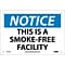 Notice Signs; This Is A Smoke Free Facility, 7X10, .040 Aluminum