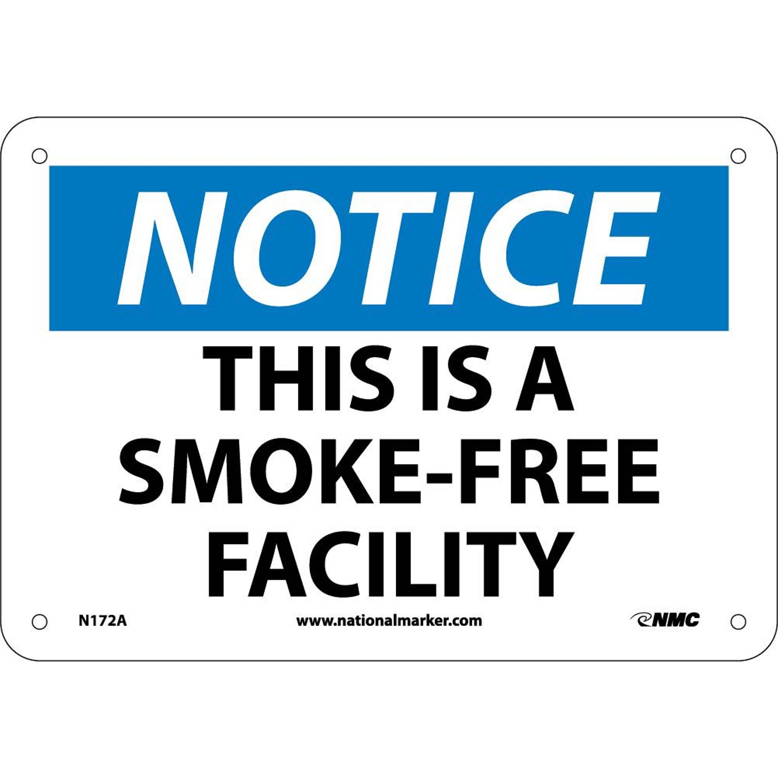 Notice Signs; This Is A Smoke Free Facility, 7X10, .040 Aluminum