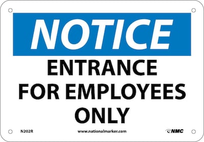 Entrance For Employees Only, 7X10, Rigid Plastic, Notice Sign