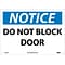 Notice Signs; Do Not Block Door, 10X14, .040 Aluminum