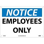 Employees Only, 10X14, Rigid Plastic, Notice Sign