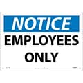 Employees Only, 10X14, Rigid Plastic, Notice Sign