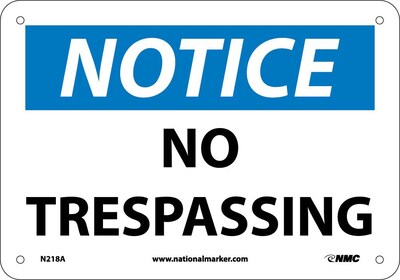 Notice Signs; No Trespassing, 7X10, .040 Aluminum