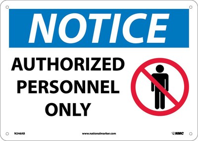 Notice Signs; Authorized Personnel Only, Graphic, 10X14, .040 Aluminum