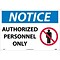 Notice Signs; Authorized Personnel Only, Graphic, 14X20, Rigid Plastic