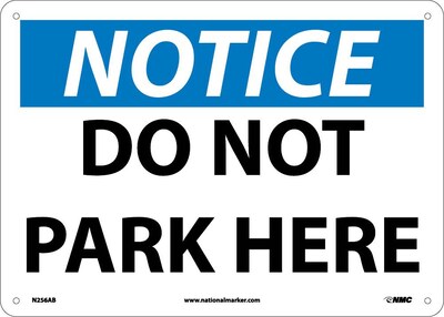 Do Not Park Here, 10X14, .040 Aluminum, Notice Sign