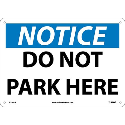 Do Not Park Here, 10X14, .040 Aluminum, Notice Sign
