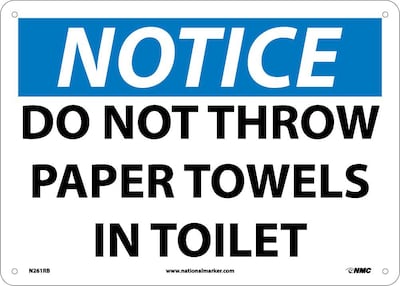 Notice Signs; Do Not Throw Paper Towels In Toilet, 10X14, Rigid Plastic