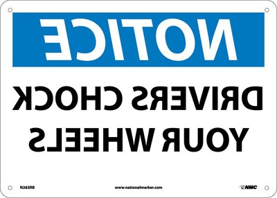 Notice Signs; Drivers Chock Your Wheels, Mirror Imaget, 10X14, Rigid Plastic