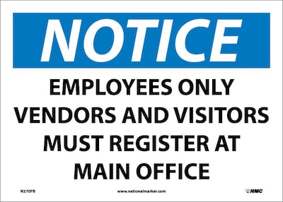 Notice Labels; Employees Only Vendors And Visitors Must Register At..., 10" x 14", Adhesive Vinyl