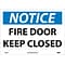 Notice Labels; Fire Door Keep Closed, 10X14, Adhesive Vinyl