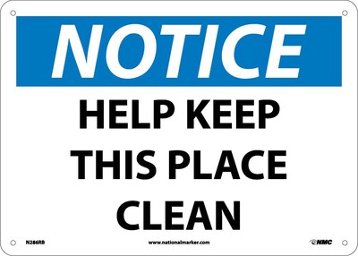 Notice Signs; Help Keep This Place Clean, 10X14, Rigid Plastic