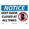 Notice Signs; Keep Door Closed At All Times, Graphic, 10X14, Rigid Plastic