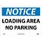 Notice Labels; Loading Area No Parking, 10X14, Adhesive Vinyl