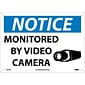 Notice Signs; Monitored By Video Camera, 10X14, .040 Aluminum