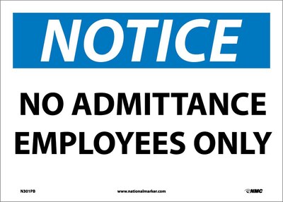 Notice Labels; No Admittance Employees Only, 10 x 14, Adhesive Vinyl
