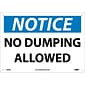No Dumping Allowed, 10X14, Rigid Plastic, Notice Sign