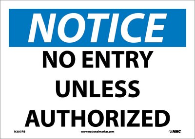 Notice Labels; No Entry Unless Authorized, 10X14, Adhesive Vinyl