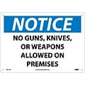Notice Signs; No Guns, Knives Or Weapons Allowed On Premises, 10X14, .040 Aluminum