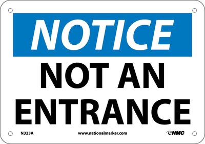 Not An Entrance, 7X10, .040 Aluminum, Notice Sign