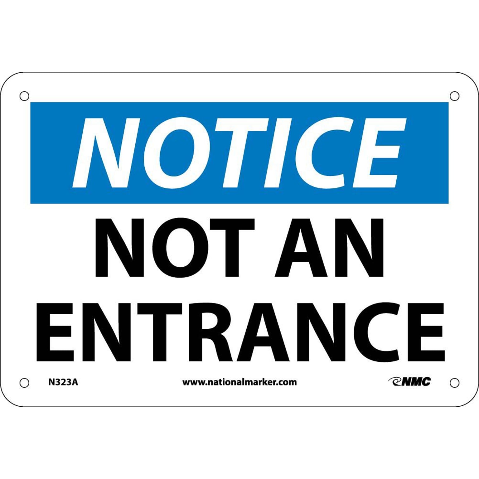 Not An Entrance, 7X10, .040 Aluminum, Notice Sign