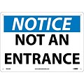 Not An Entrance, 10X14, .040 Aluminum, Notice Sign