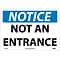 Notice Labels; Not An Entrance, 10X14, Adhesive Vinyl