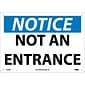 Notice Signs; Not An Entrance, 10X14, Rigid Plastic