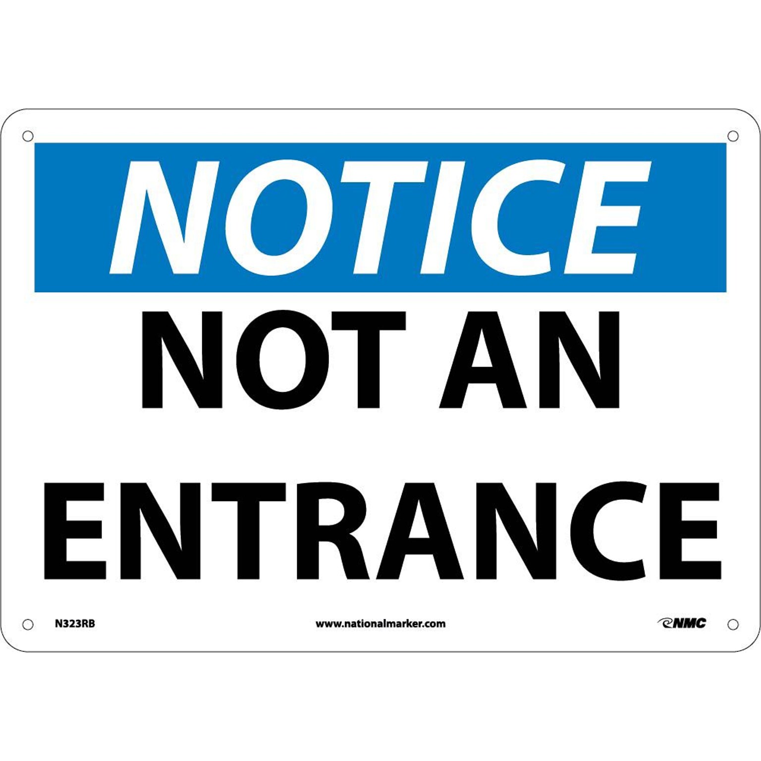 Notice Signs; Not An Entrance, 10X14, Rigid Plastic