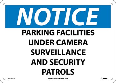 Notice Signs; Parking Facilities Under Camera Surveillance & Security Patrols, 10X14,  .040 Aluminum