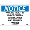 Notice Signs; Parking Facilities Under Camera Surveillance & Security Patrols, 10X14,  .040 Aluminum