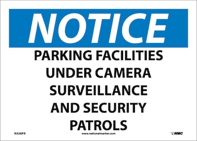 Notice Label; Parking Facilities Under Camera Surveillance & Security Patrols, 10X14, Adhesive Vinyl