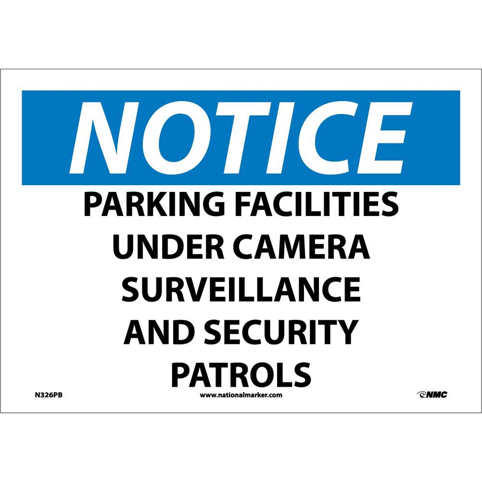 Notice Label; Parking Facilities Under Camera Surveillance & Security Patrols, 10X14, Adhesive Vinyl