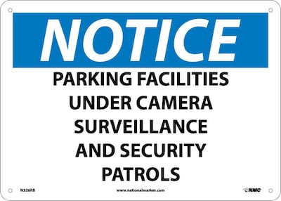 Notice Signs; Parking Facilities Under Camera Surveillance & Security Patrols, 10X14, Rigid Plastic