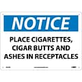 Notice Signs; Place Cigarettes, Cigar Butts And Ashes In Receptacles, 10X14, .040 Aluminum
