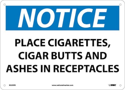 Notice Signs; Place Cigarettes, Cigar Butts And Ashes In Receptacles, 10X14, Rigid Plastic