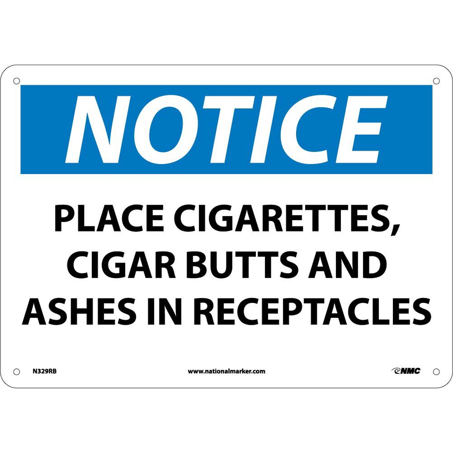 Notice Signs; Place Cigarettes, Cigar Butts And Ashes In Receptacles, 10X14, Rigid Plastic