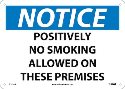 Positively No Smoking Allowed On These Premises, 10X14, .040 Aluminum, Notice Sign