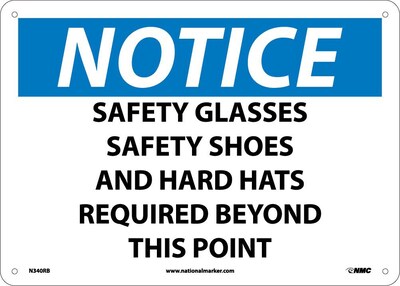 Notice Signs; Safety Glasses Safety Shoes And Hard Hats Required Beyond..., 10X14, Rigid Plastic