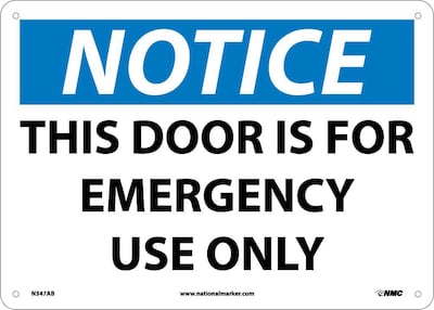 Notice Signs; This Door Is For Emergency Use Only, 10X14, .040 Aluminum