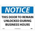 Notice Labels; This Door To Remain Unlocked During Business Hours, 10 x 14, Adhesive Vinyl