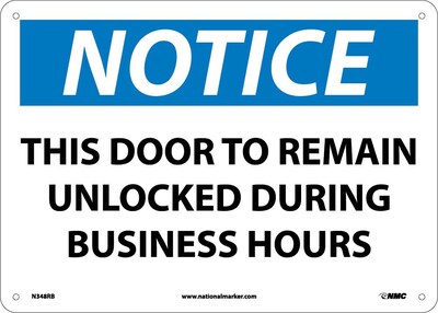 Notice Signs; This Door To Remain Unlocked During Business Hours, 10X14, Rigid Plastic