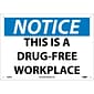 This Is A Drug-Free Workplace, 10X14, Rigid Plastic, Notice Sign