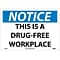 This Is A Drug-Free Workplace, 10X14, Rigid Plastic, Notice Sign