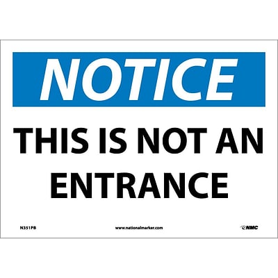 Notice Labels; This Is Not An Entrance, 10X14, Adhesive Vinyl